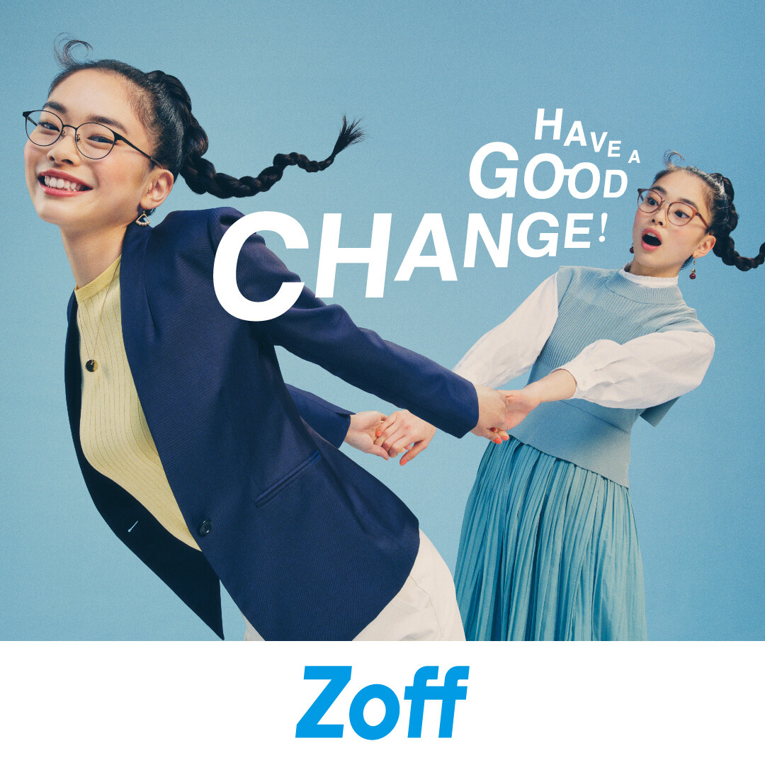 春・新生活はZoffで「HAVE A GOOD CHANGE」