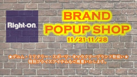 Right-on BRAND  POPUP STORE