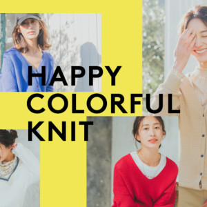 【春の新作】HAPPY COLORFUL KNIT