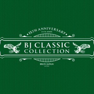 BJ CLASSIC COLLECTION 15周年記念モデル