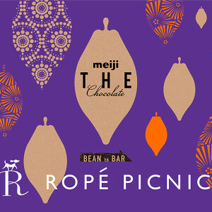 ◆ meiji THE Chocolate × ROPÉ PICNIC ◆