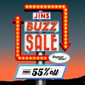 ＼JINS BUZZ SALE 第二弾実施中 ！／