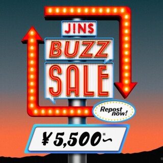 ＼JINS BUZZ SALE 第一弾実施中 ！／